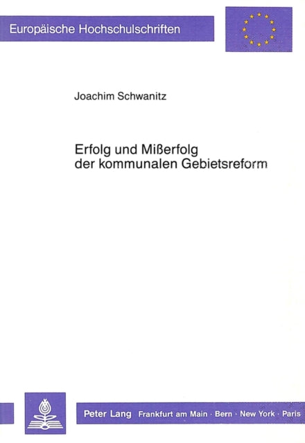 Book cover of: Erfolg und Misserfolg der kommunalen Gebietsreform