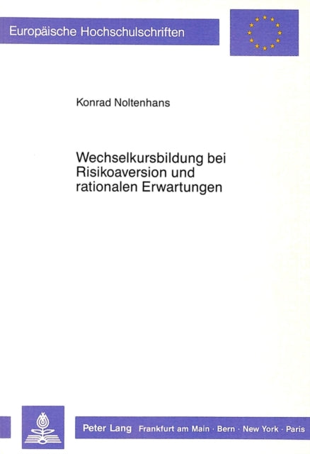 Book cover of: Wechselkursbildung bei Risikoaversion und rationalen Erwartungen