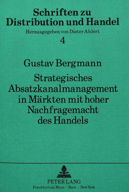 Book cover of: Strategisches Absatzkanalmanagement in Maerkten mit hoher Nachfragemacht des Handels