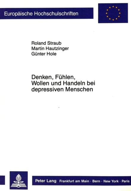 Book cover of: Denken, Fuehlen, Wollen und Handeln bei depressiven Menschen