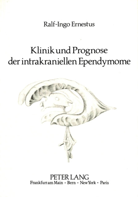 Book cover of: Klinik und Prognose der intrakraniellen Ependymome. By: Ralf-Ingo Ernestus