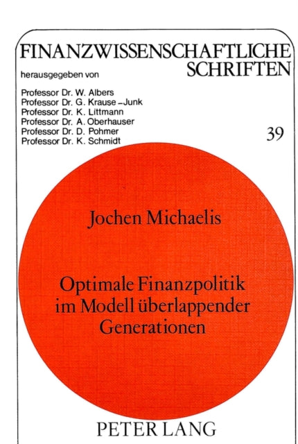 Book cover of: Optimale Finanzpolitik im Modell ueberlappender Generationen