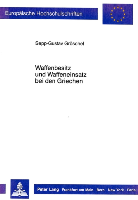 Book cover of: Waffenbesitz und Waffeneinsatz bei den Griechen