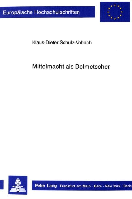 Book cover of: Mittelmacht als Dolmetscher