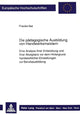 Book cover of: Die paedagogische Ausbildung von Handwerksmeistern