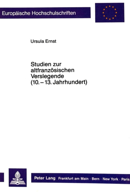 Book cover of: Studien zur altfranzoesischen Verslegende (10. - Anfang 13. Jahrhundert)