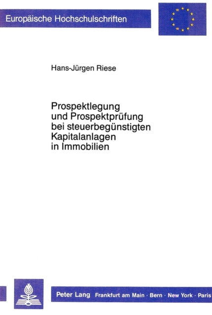 Book cover of: Prospektlegung und Prospektpruefung bei steuerbeguenstigten Kapitalanlagen  in Immobilien
