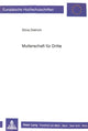 Book cover of: Mutterschaft Fuer Dritte