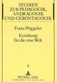 Book cover of: Erziehung fuer die eine Welt