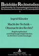 Book cover of: Macht der Technik - Ohnmacht des Rechts?