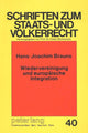 Book cover of: Wiedervereinigung und europaeische Integration