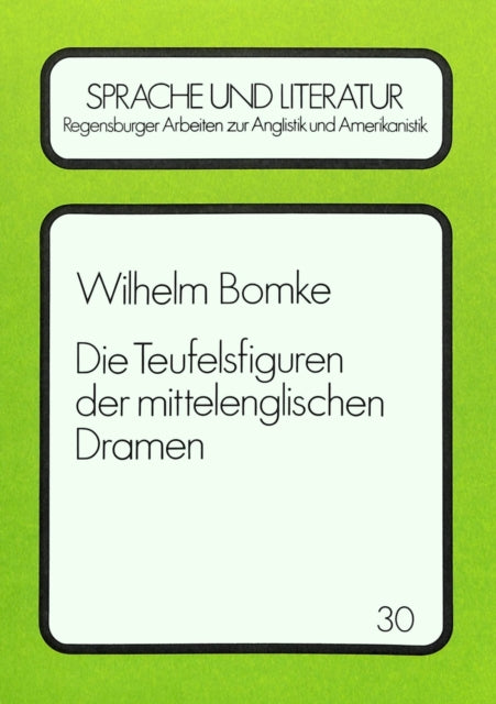 Book cover of: Die Teufelsfiguren der mittelenglischen Dramen