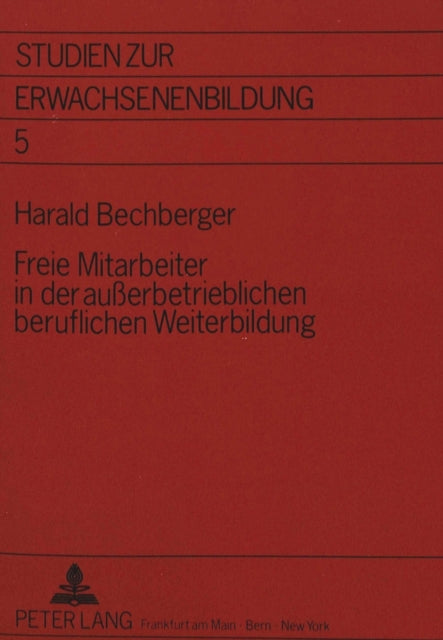 Book cover of: Freie Mitarbeiter in der auerbetrieblichen beruflichen Weiterbildung