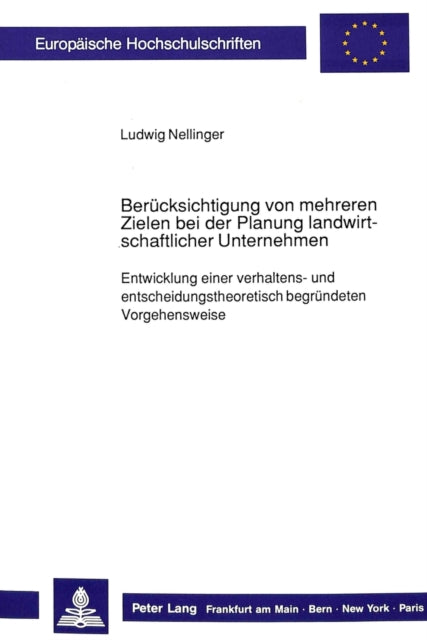 Book cover of: Beruecksichtigung von mehreren Zielen bei der Planung  landwirtschaftlicher Unternehmen