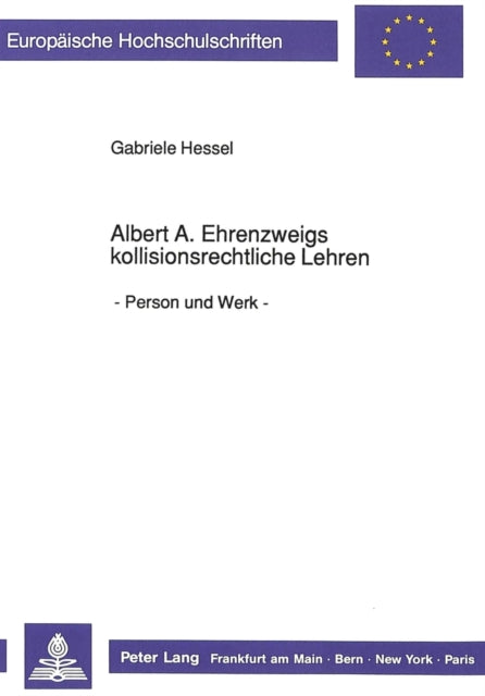 Book cover of: Albert A. Ehrenzweigs kollisionsrechtliche Lehren