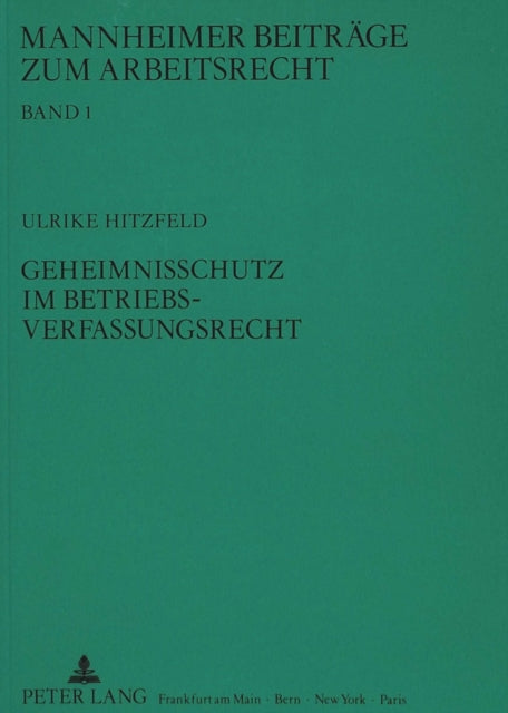Book cover of: Geheimnisschutz im Betriebsverfassungsrecht