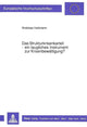Book cover of: Das Strukturkrisenkartell - ein taugliches Instrument zur Krisenbewaeltigung?
