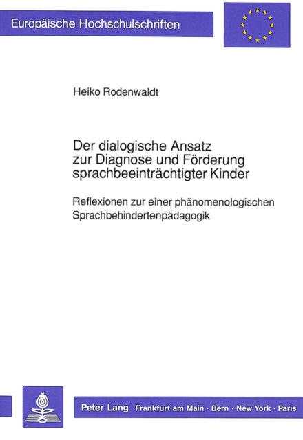 Book cover of: Der dialogische Ansatz zur Diagnose und Foerderung sprachbeeintraechtigter  Kinder