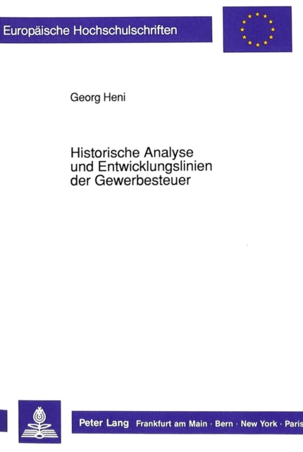 Book cover of: Historische Analyse und Entwicklungslinien der Gewerbesteuer