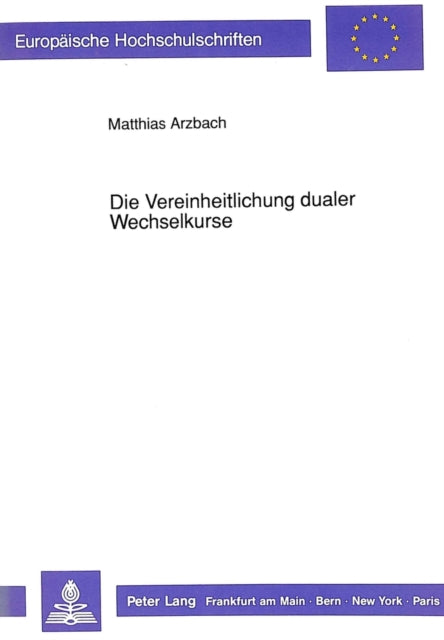 Book cover of: Die Vereinheitlichung dualer Wechselkurse