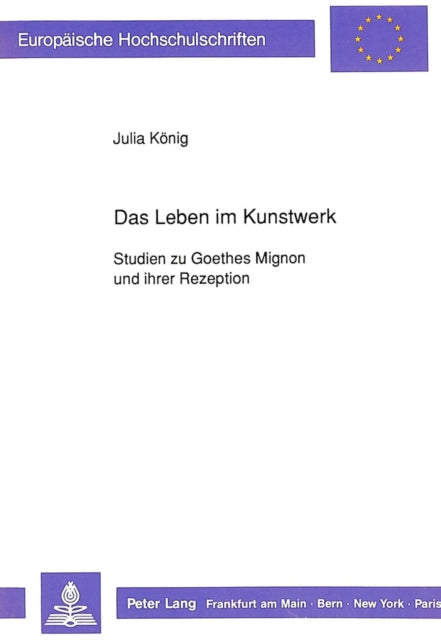 Book cover of: Das Leben im Kunstwerk. By: Julia Konig
