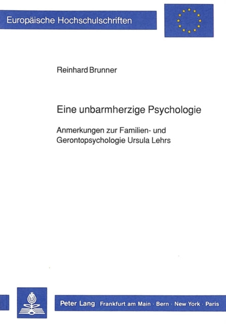 Book cover of: Eine unbarmherzige Psychologie