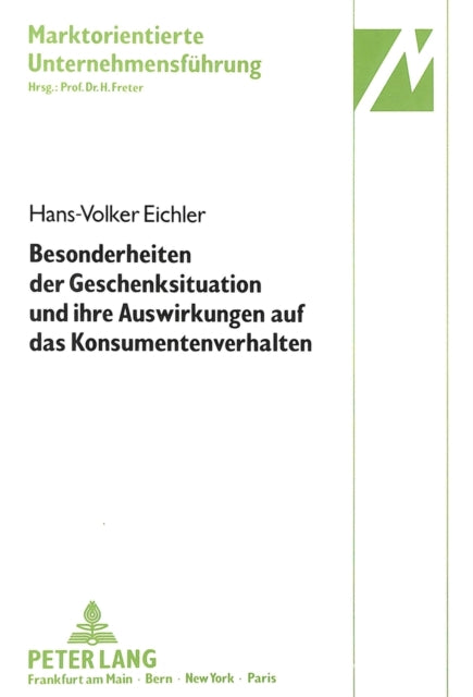 Book cover of: Besonderheiten der Geschenksituation und ihre Auswirkungen auf das Konsumentenverhalten