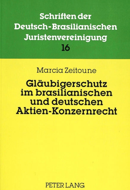 Book cover of: Glaeubigerschutz im brasilianischen und deutschen Aktien-Konzernrecht
