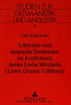 Book cover of: Libertaere und utopische Tendenzen im Erzaehlwerk James Leslie Mitchells-(Lewis Grassic Gibbons). By: Uwe Zagratzki