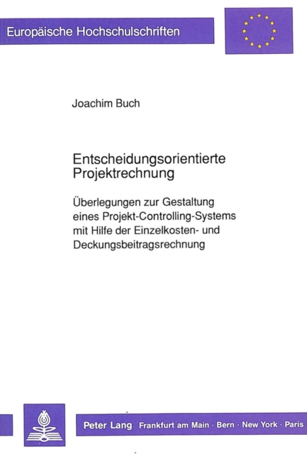 Book cover of: Entscheidungsorientierte Projektrechnung