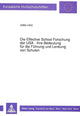 Book cover of: Die Effective School Forschung der USA - ihre Bedeutung fuer die Fuehrung und Lenkung von Schulen