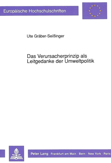 Book cover of: Das Verursacherprinzip als Leitgedanke der Umweltpolitik
