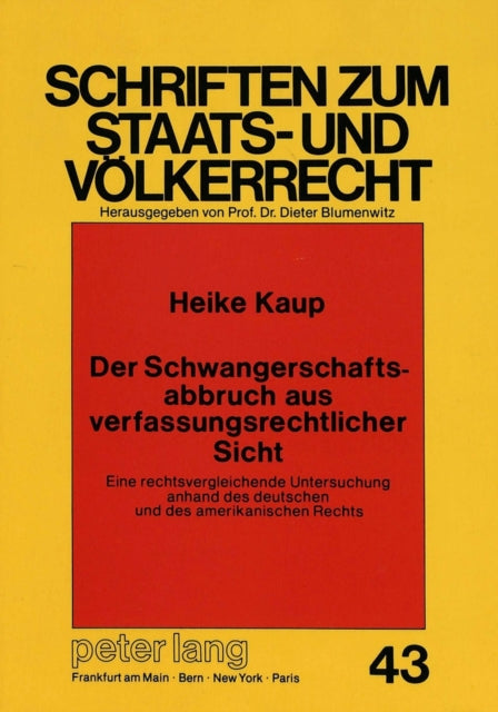 Book cover of: Der Schwangerschaftsabbruch aus verfassungsrechtlicher Sicht