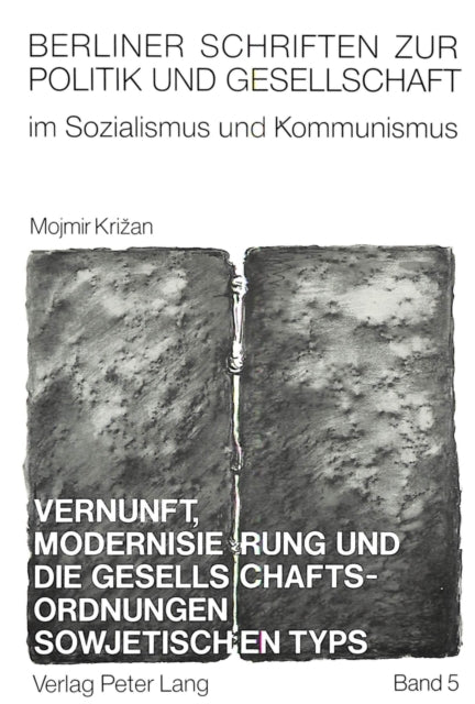 Book cover of: Vernunft, Modernisierung und die Gesellschaftsordnungen sowjetischen Typs