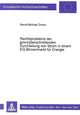 Book cover of: Rechtsprobleme der grenzueberschreitenden Durchleitung von Strom in einem EG-Binnenmarkt fuer Energie