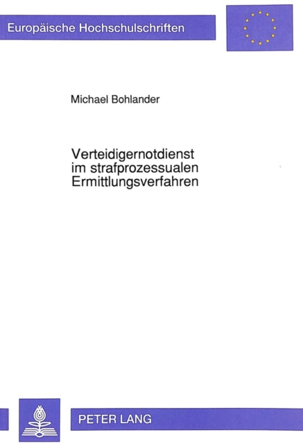 Book cover of: Verteidigernotdienst im strafprozessualen Ermittlungsverfahren