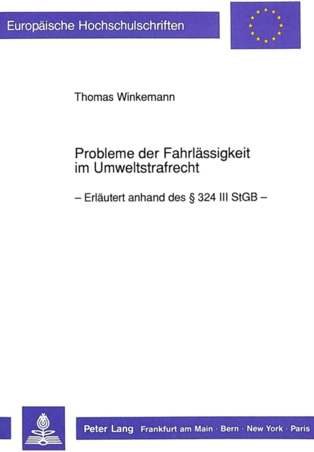 Book cover of: Probleme der Fahrlaessigkeit im Umweltstrafrecht