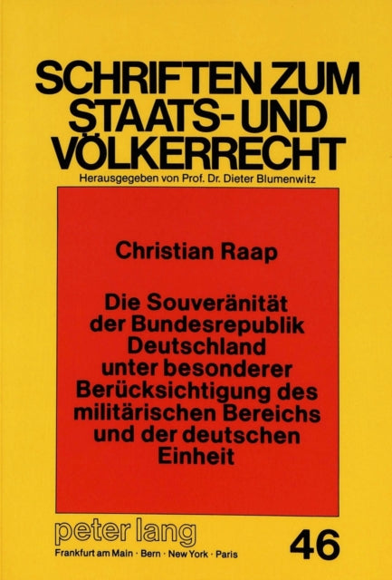 Book cover of: Souveraenitaet Der Bundesrepublik Deutschland Unter Besonderer Beruecksichtigung Des Militaerischen Bereichs Und Der Deutschen Einheit