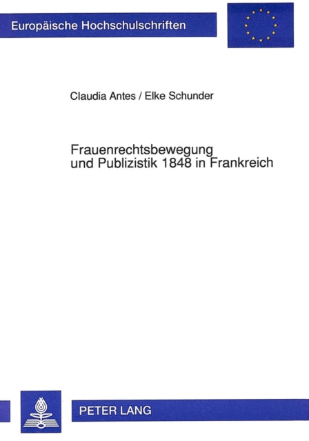 Book cover of: Frauenrechtsbewegung Und Publizistik 1848 in Frankreich
