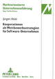 Book cover of: Kooperationen als Wettbewerbsstrategien fuer Software-Unternehmen