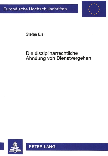 Book cover of: Die disziplinarrechtliche Ahndung von Dienstvergehen