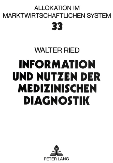 Book cover of: Information und Nutzen der medizinischen Diagnostik