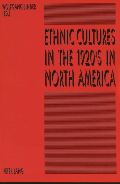Book cover of: Ethnic Cultures in the 1920's in North America