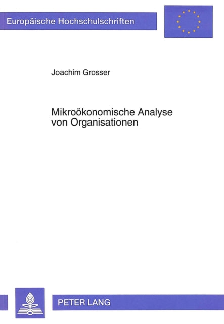 Book cover of: Mikrooekonomische Analyse von Organisationen