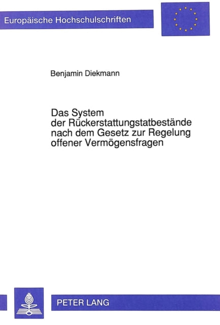 Book cover of: Das System der Rueckerstattungstatbestaende nach dem Gesetz zur Regelung offener Vermoegensfragen