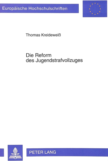 Book cover of: Die Reform des Jugendstrafvollzuges