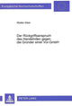 Book cover of: Der Rueckgriffsanspruch des Handelnden gegen die Gruender einer Vor-GmbH