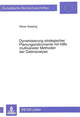 Book cover of: Dynamisierung strategischer Planungsinstrumente mit Hilfe multivariater Methoden der Datenanalyse