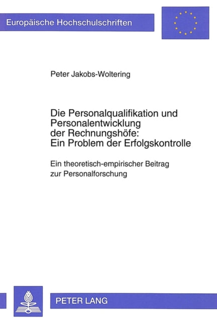 Book cover of: Die Personalqualifikation und Personalentwicklung der Rechnungshoefe: Ein Problem der Erfolgskontrolle