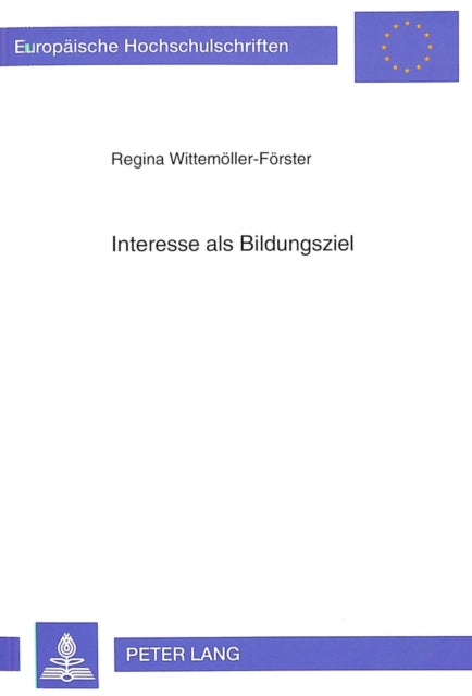 Book cover of: Interesse ALS Bildungsziel